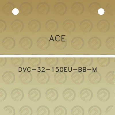 ace-dvc-32-150eu-bb-m