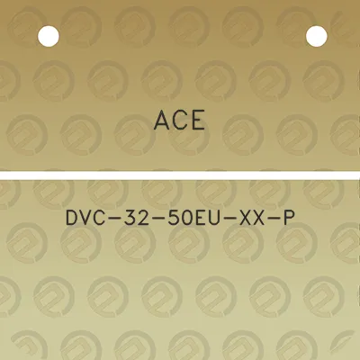 ace-dvc-32-50eu-xx-p