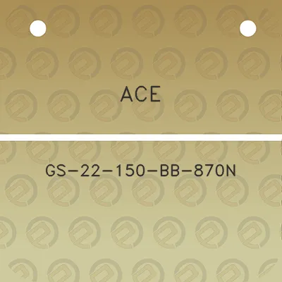 ace-gs-22-150-bb-870n