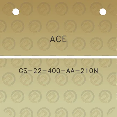 ace-gs-22-400-aa-210n