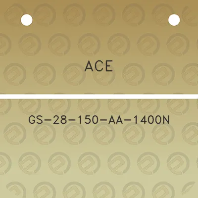 ace-gs-28-150-aa-1400n