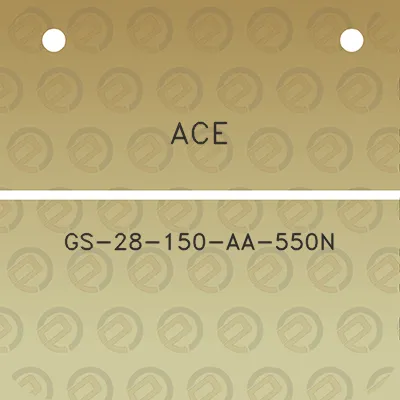 ace-gs-28-150-aa-550n