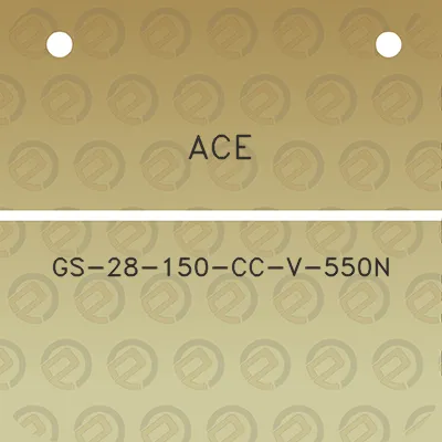 ace-gs-28-150-cc-v-550n