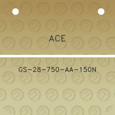 ace-gs-28-750-aa-150n