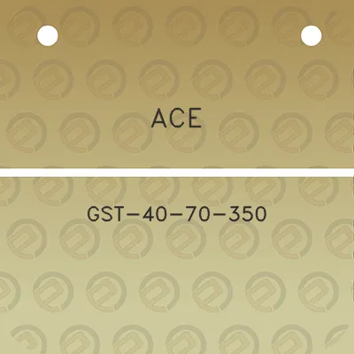 ace-gst-40-70-350