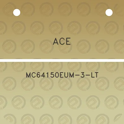 ace-mc64150eum-3-lt