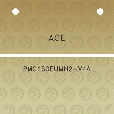 ace-pmc150eumh2-v4a