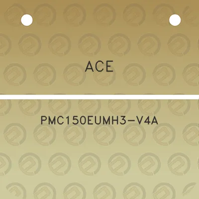 ace-pmc150eumh3-v4a