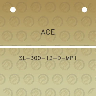 ace-sl-300-12-d-mp1