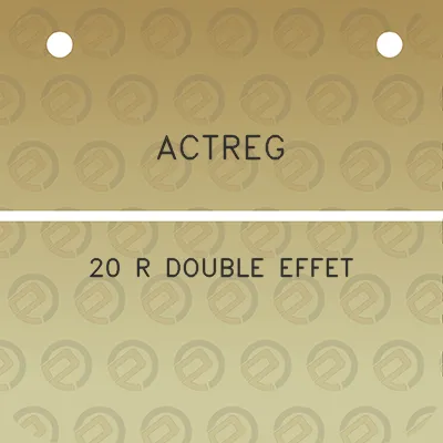 actreg-20-r-double-effet