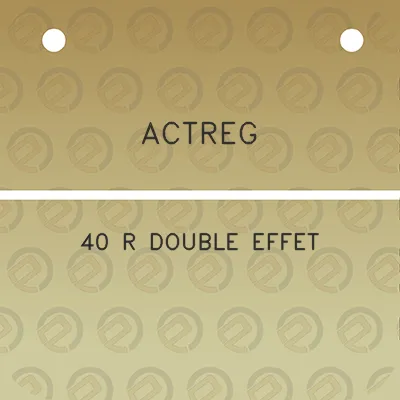 actreg-40-r-double-effet