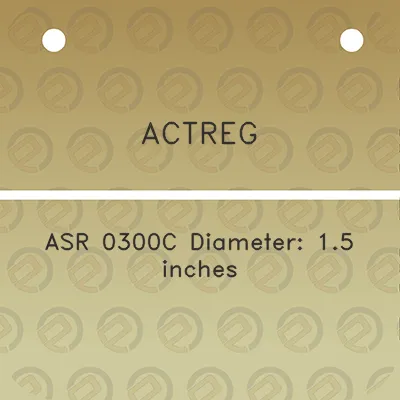 actreg-asr-0300c-diameter-15-inches