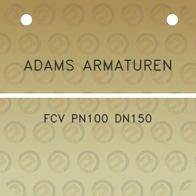 adams-armaturen-fcv-pn100-dn150