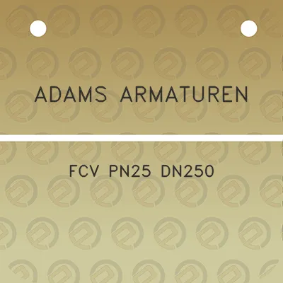 adams-armaturen-fcv-pn25-dn250