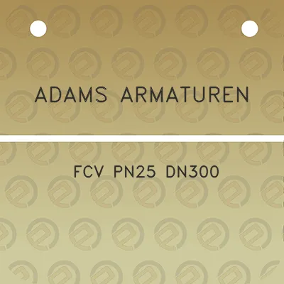 adams-armaturen-fcv-pn25-dn300