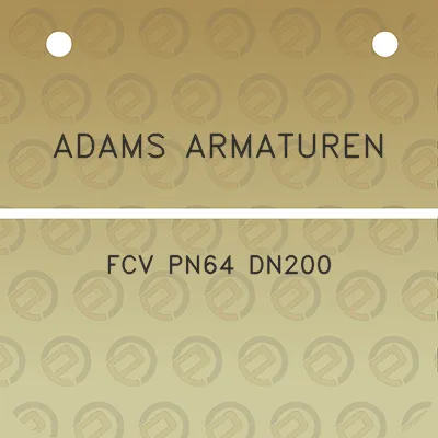 adams-armaturen-fcv-pn64-dn200