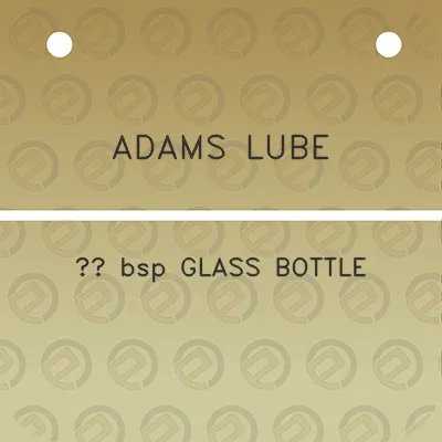 adams-lube-14-bsp-glass-bottle