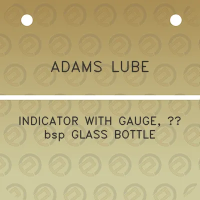 adams-lube-indicator-with-gauge-14-bsp-glass-bottle