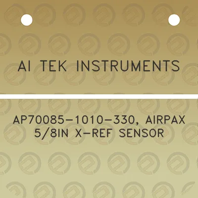 ai-tek-instruments-ap70085-1010-330-airpax-58in-x-ref-sensor