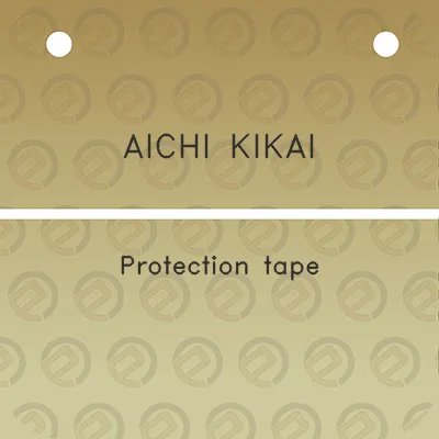 aichi-kikai-protection-tape