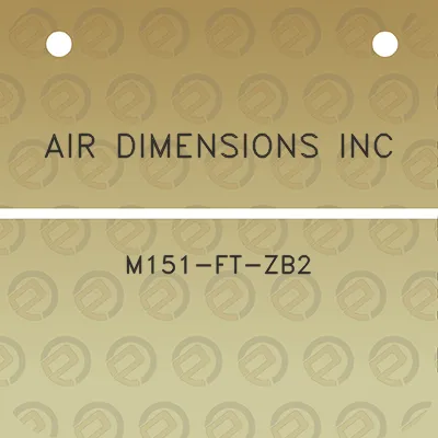 air-dimensions-inc-m151-ft-zb2