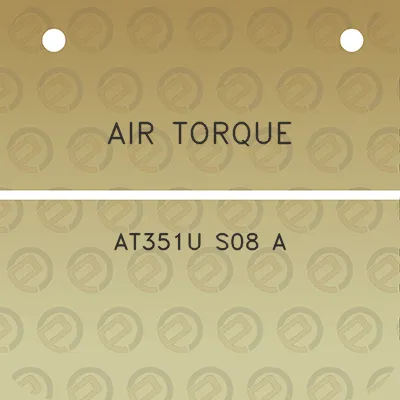 air-torque-at351u-s08-a