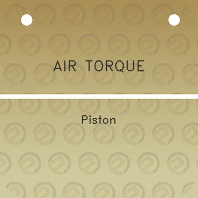 air-torque-piston