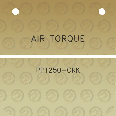 air-torque-ppt250-crk