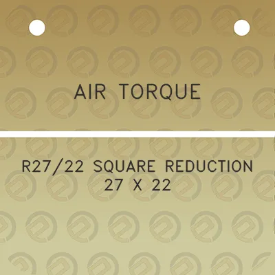 air-torque-r2722-square-reduction-27-x-22