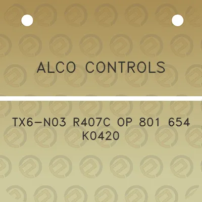 alco-controls-tx6-n03-r407c-op-801-654-k0420