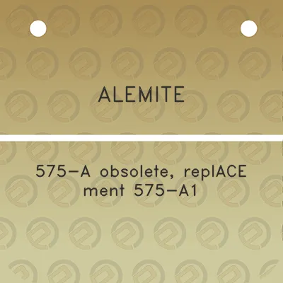 alemite-575-a-obsolete-replace-ment-575-a1