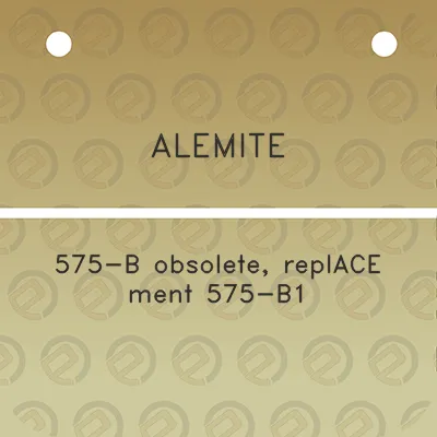 alemite-575-b-obsolete-replace-ment-575-b1