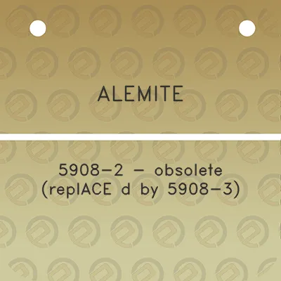 alemite-5908-2-obsolete-replace-d-by-5908-3