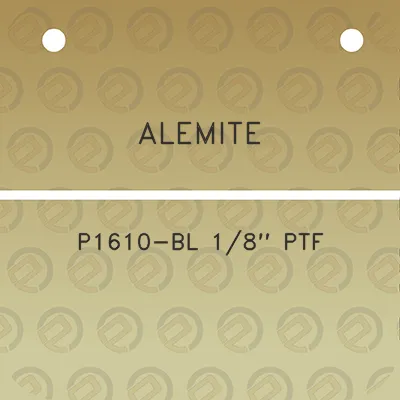 alemite-p1610-bl-18-ptf