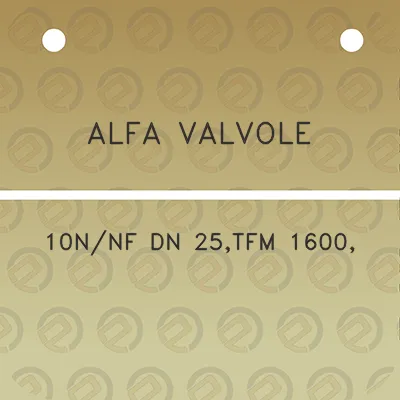 alfa-valvole-10nnf-dn-25tfm-1600