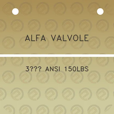 alfa-valvole-3-ansi-150lbs