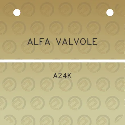 alfa-valvole-a24k