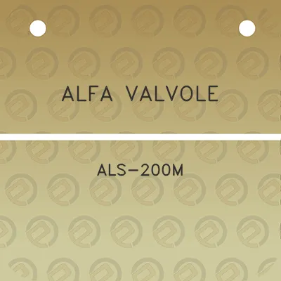 alfa-valvole-als-200m