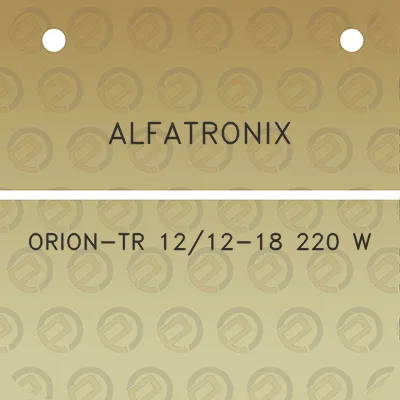 alfatronix-orion-tr-1212-18-220-w