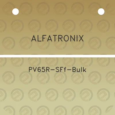 alfatronix-pv65r-sff-bulk