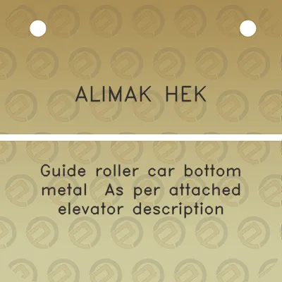 alimak-hek-guide-roller-car-bottom-metal-as-per-attached-elevator-description