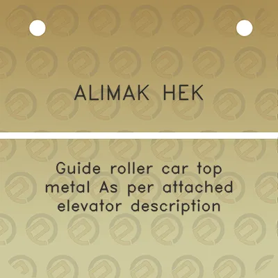 alimak-hek-guide-roller-car-top-metal-as-per-attached-elevator-description