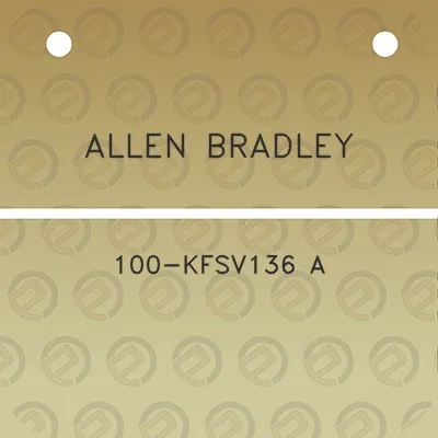 allen-bradley-100-kfsv136-a