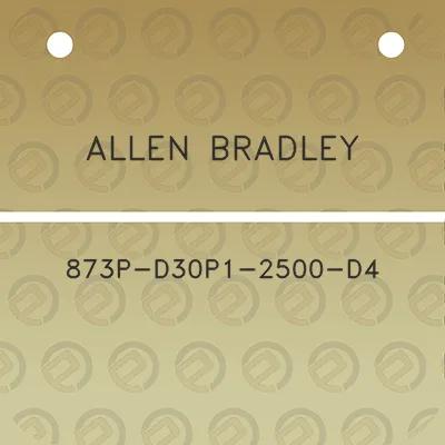 allen-bradley-873p-d30p1-2500-d4