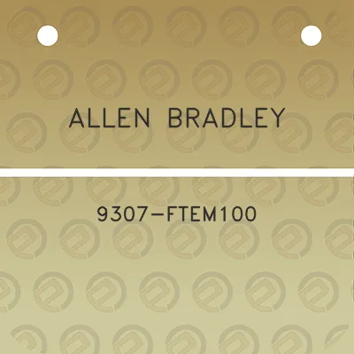 allen-bradley-9307-ftem100