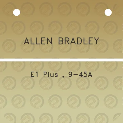 allen-bradley-e1-plus-9-45a