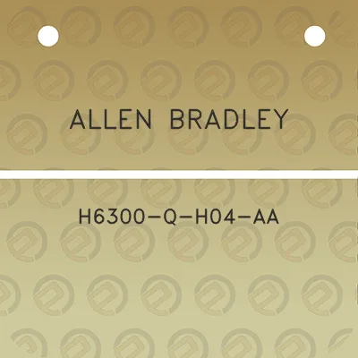 allen-bradley-h6300-q-h04-aa