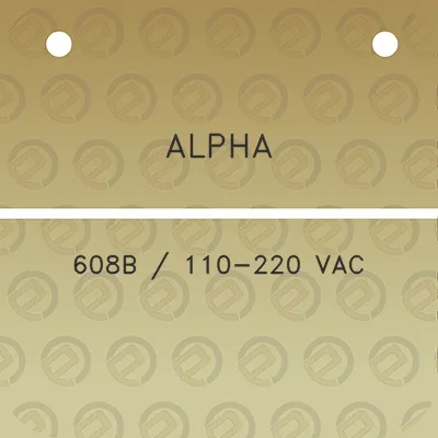 alpha-608b-110-220-vac