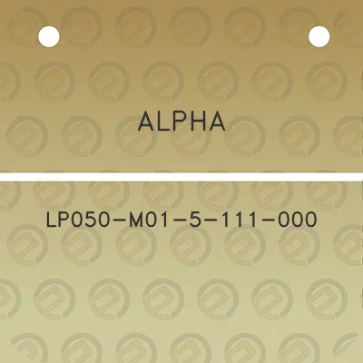 alpha-lp050-m01-5-111-000