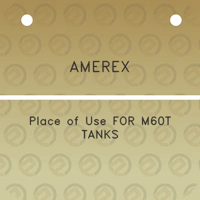 amerex-place-of-use-for-m60t-tanks